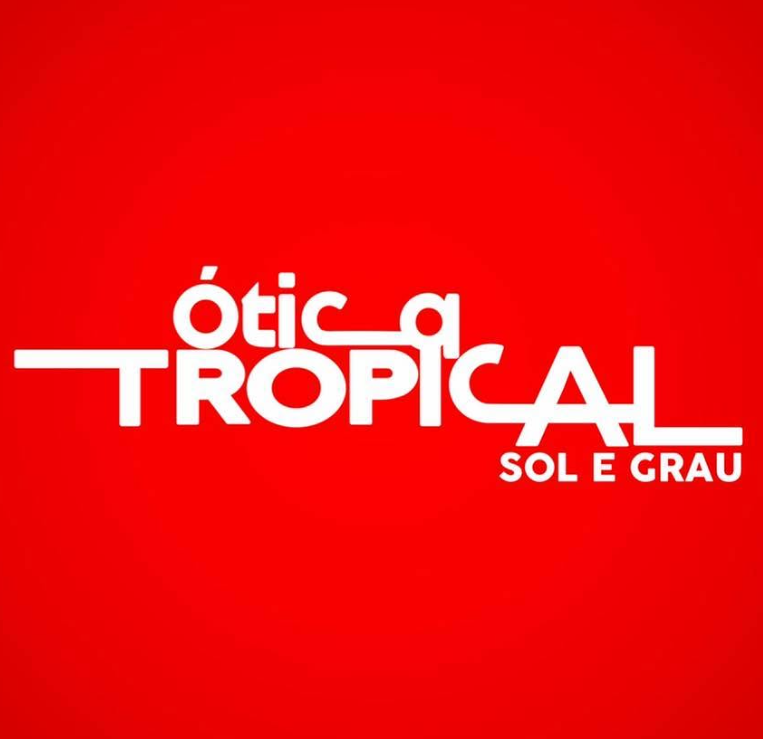 Ótica Tropical